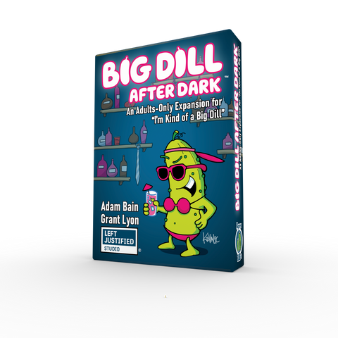 A Big Dill After Dark