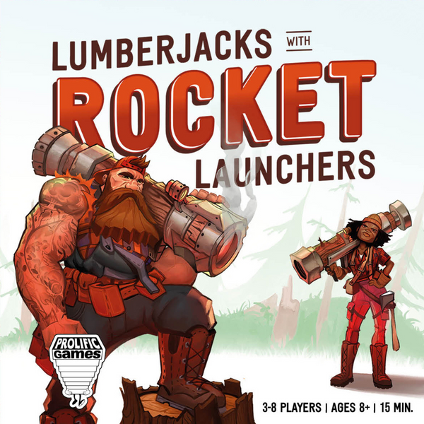 Lumberjacks with Rocket Launchers